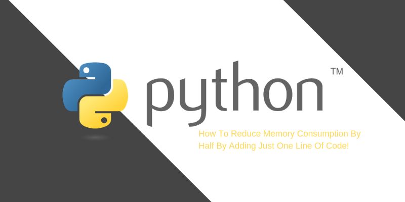 Python高級(jí)技巧:用一行代碼減少一半內(nèi)存占用