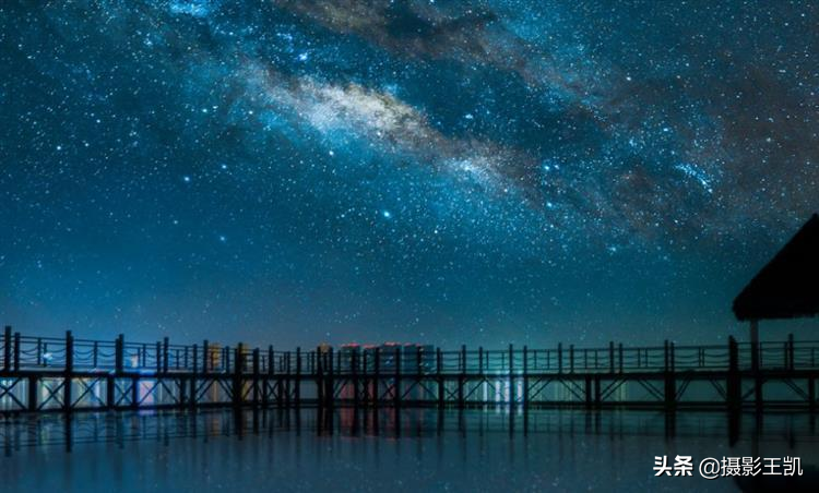 星空攝影技巧：還在想怎么拍攝星空？幾個要點教你拍攝完美星空